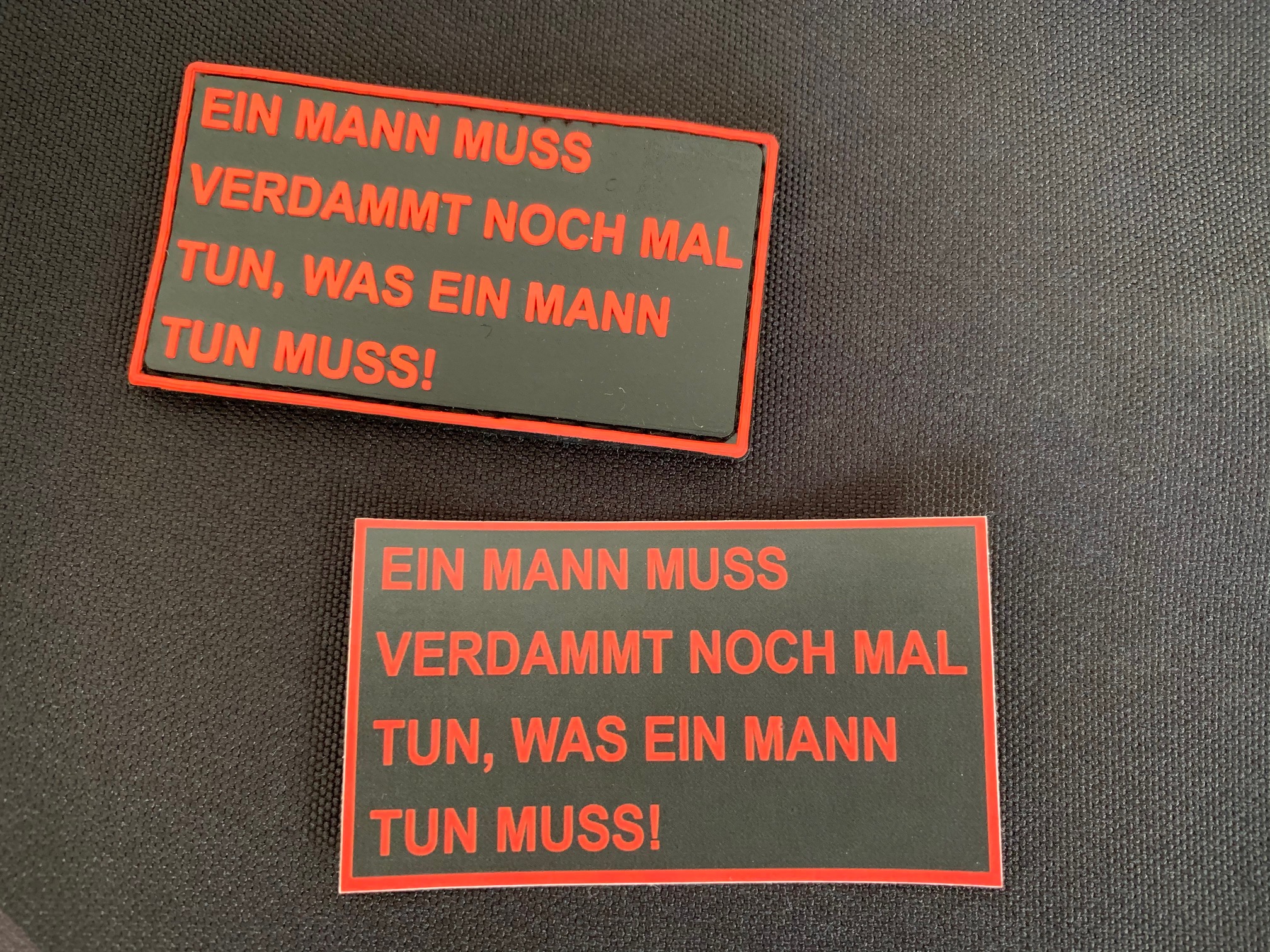 Aufkleber/Sticker "Ein Mann muss verdammt noch mal tun, was ein Mann tun muss!" – Bild 2